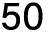 50