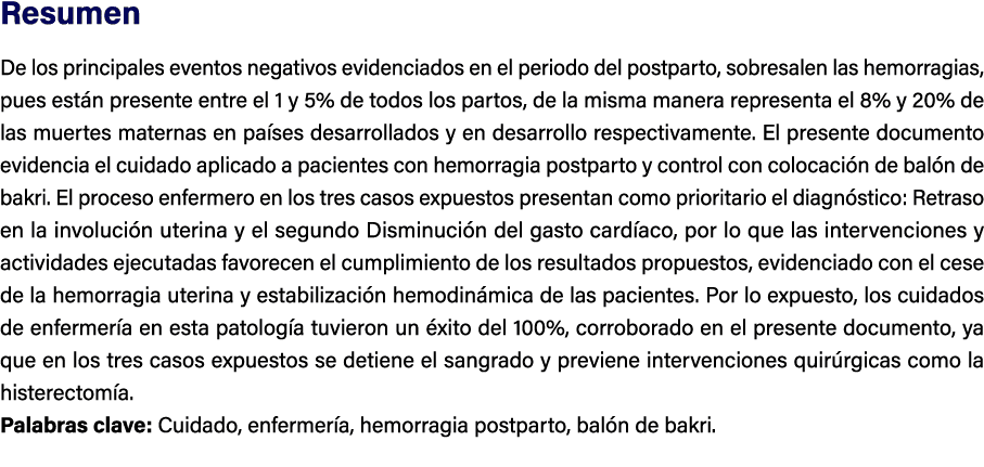 Resumen De los principales eventos negativos evidenciados en el periodo del postparto, sobresalen las hemorragias, pu...
