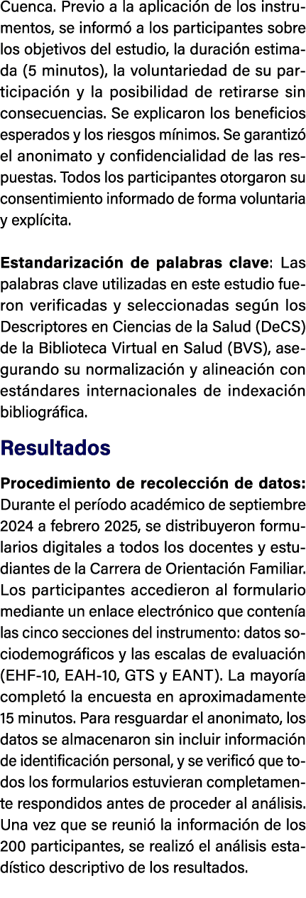 Cuenca. Previo a la aplicaci n de los instrumentos, se inform a los participantes sobre los objetivos del estudio, l...