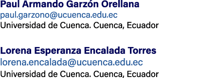 Paul Armando Garz n Orellana paul.garzono@ucuenca.edu.ec Universidad de Cuenca. Cuenca, Ecuador Lorena Esperanza Enca...