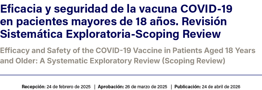 Eficacia y seguridad de la vacuna COVID 19 en pacientes mayores de 18 a os. Revisi n Sistem tica Exploratoria Scoping...