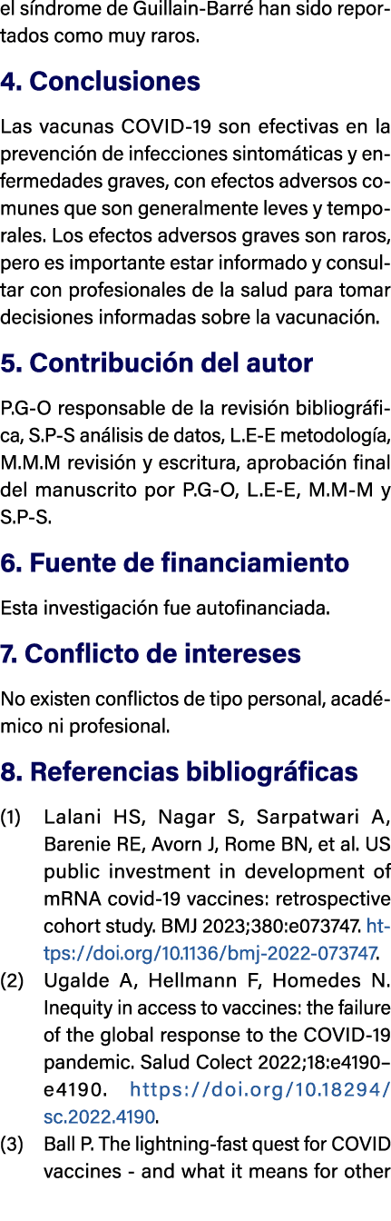 el s ndrome de Guillain Barr han sido reportados como muy raros. 4. Conclusiones Las vacunas COVID 19 son efectivas ...