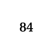 84