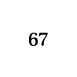 67