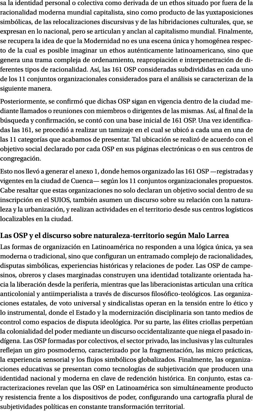 sa la identidad personal o colectiva como derivada de un ethos situado por fuera de la racionalidad moderna mundial c...