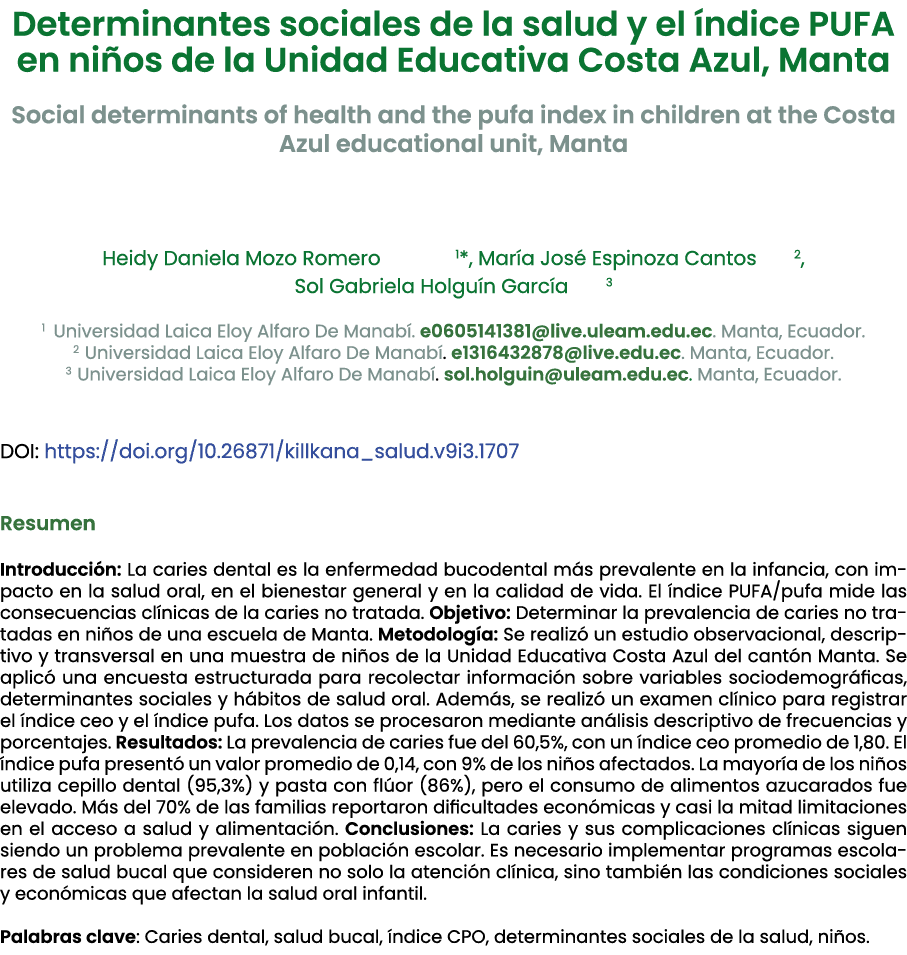 Determinantes sociales de la salud y el ndice PUFA en ni os de la Unidad Educativa Costa Azul, Manta ﻿Social determ...