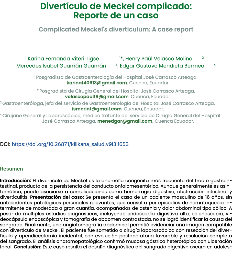 Divert culo de Meckel complicado: Reporte de un caso ﻿Complicated Meckel's diverticulum: A case report ﻿Karina Ferna...