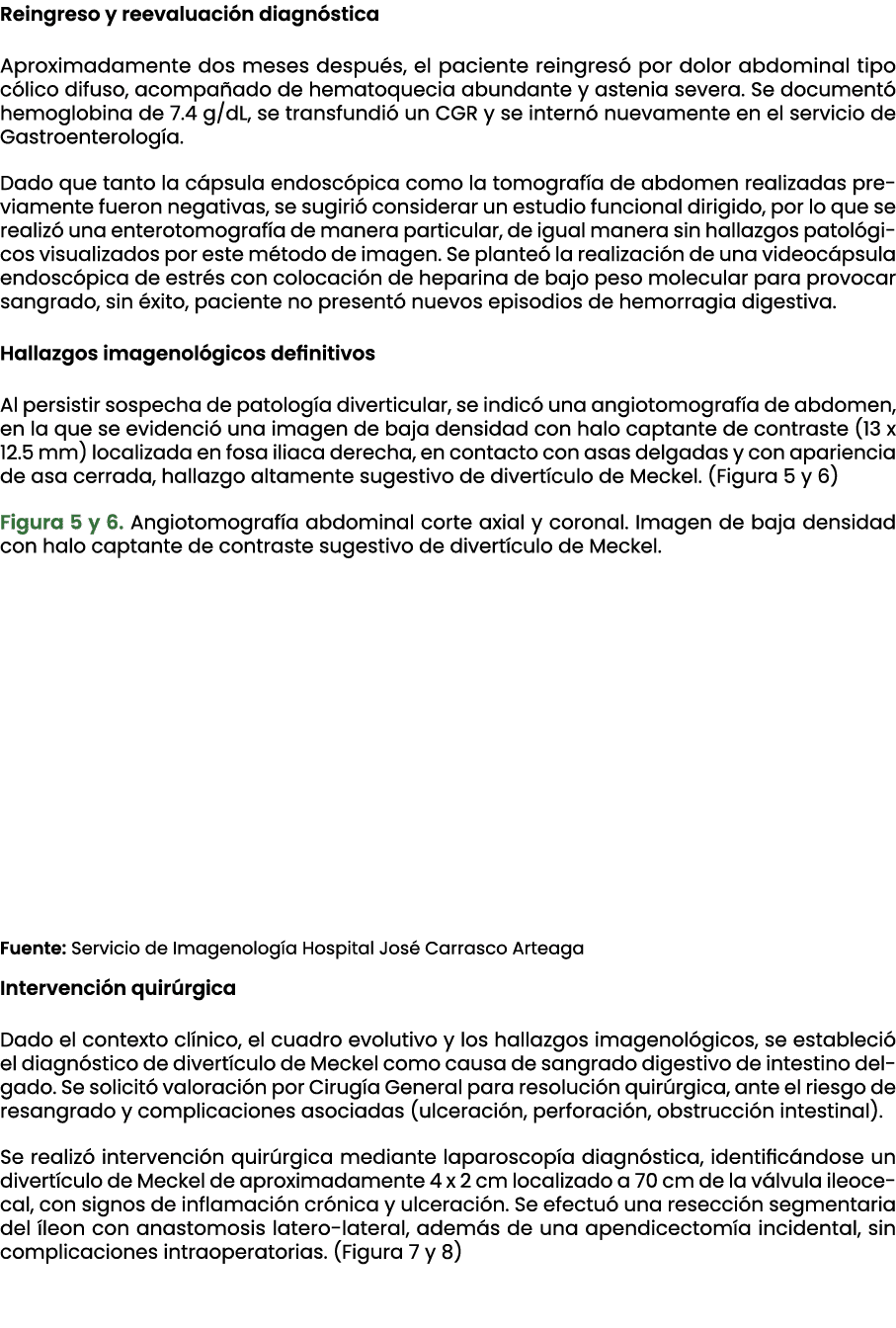 Reingreso y reevaluaci n diagn stica Aproximadamente dos meses despu s, el paciente reingres por dolor abdominal tip...