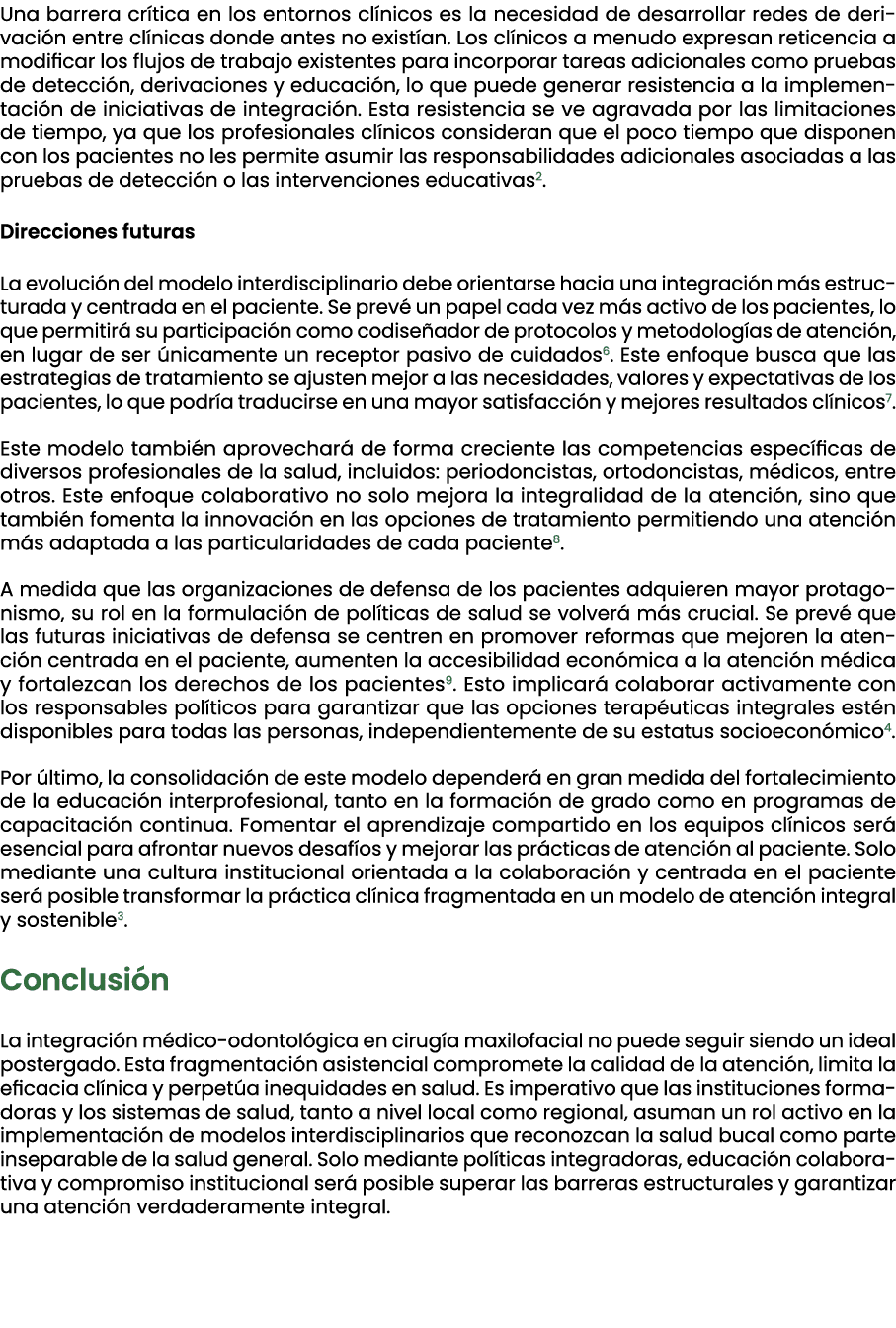 Una barrera cr tica en los entornos cl nicos es la necesidad de desarrollar redes de derivaci n entre cl nicas donde ...