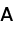 A