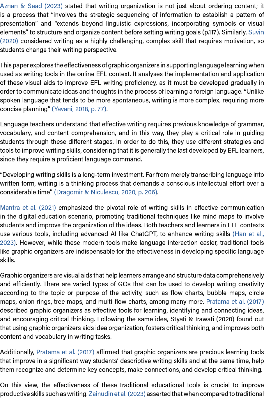 Aznan & Saad (2023) stated that writing organization is not just about ordering content; it is a process that “involv...