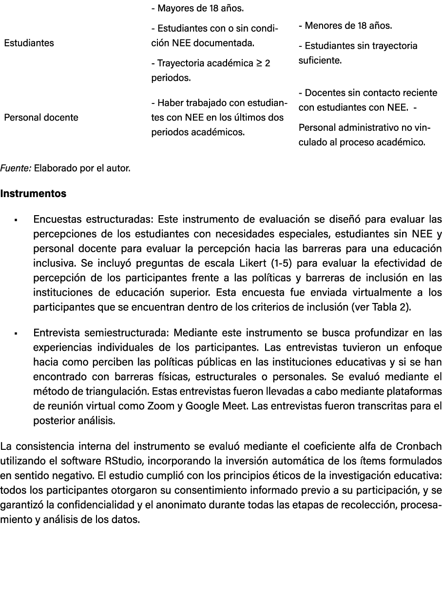  Fuente: Elaborado por el autor. Instrumentos • Encuestas estructuradas: Este instrumento de evaluaci n se dise  par...