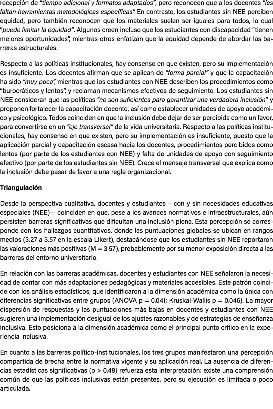 recepci n de “tiempo adicional y formatos adaptados”, pero reconocen que a los docentes “les faltan herramientas meto...