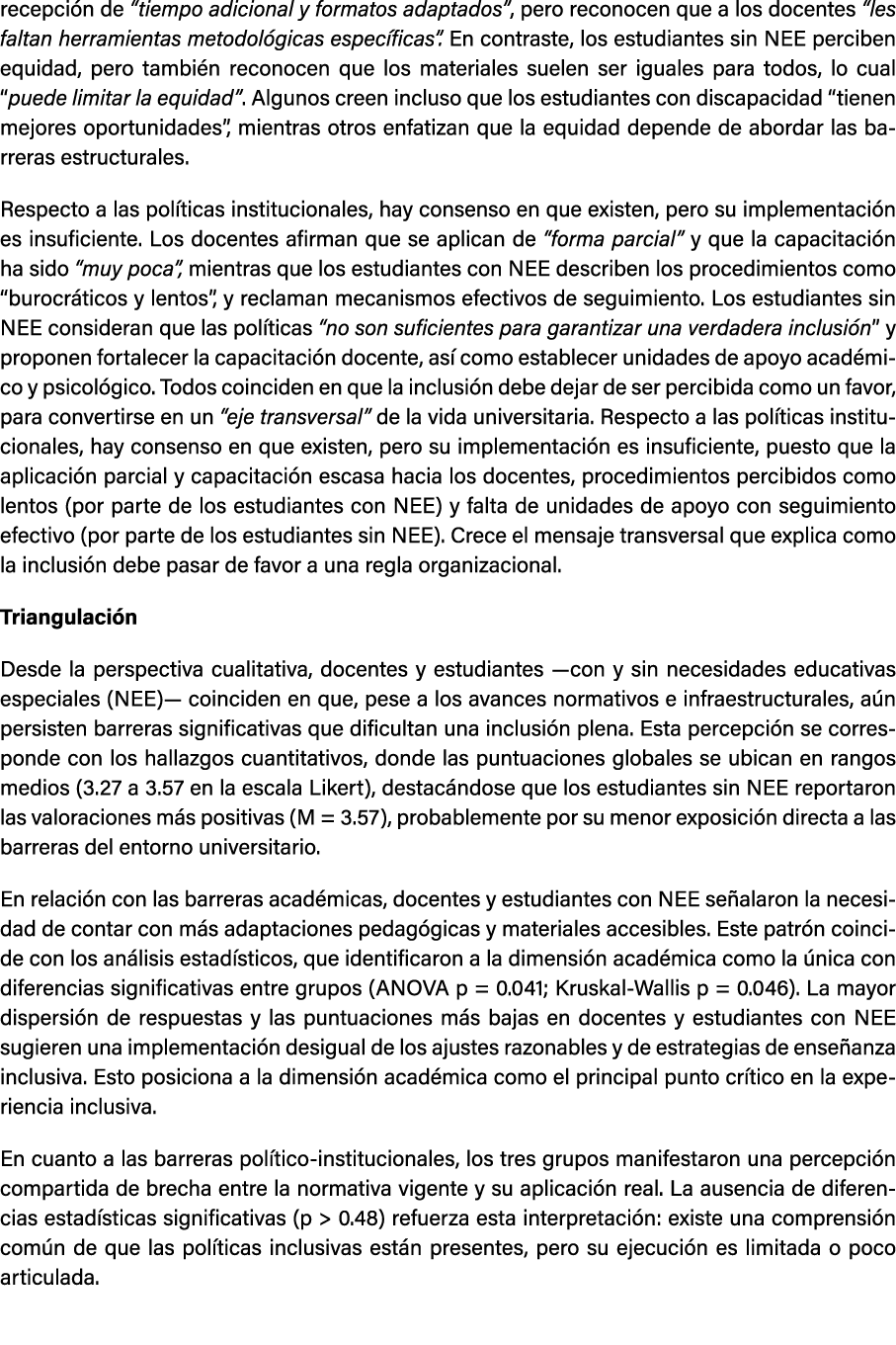 recepci n de “tiempo adicional y formatos adaptados”, pero reconocen que a los docentes “les faltan herramientas meto...