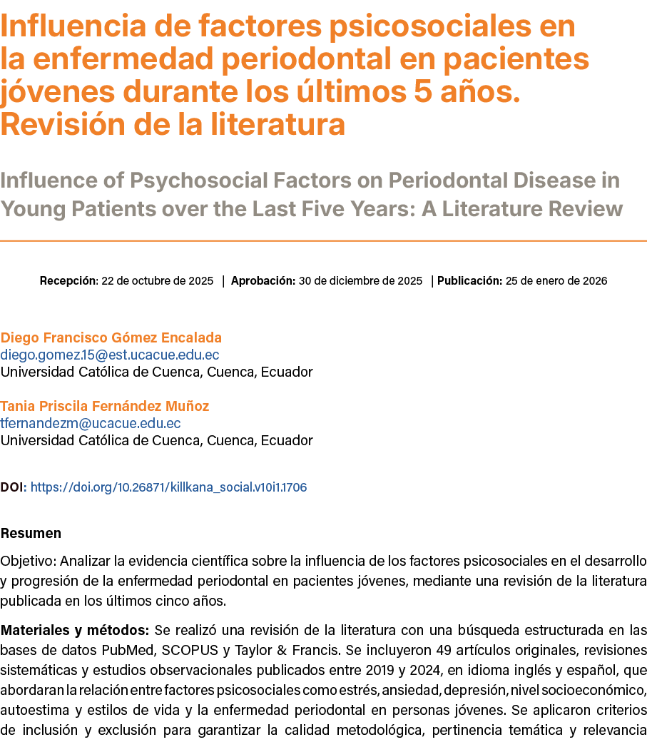 Influencia de factores psicosociales en la enfermedad periodontal en pacientes j venes durante los ltimos 5 a os. R...