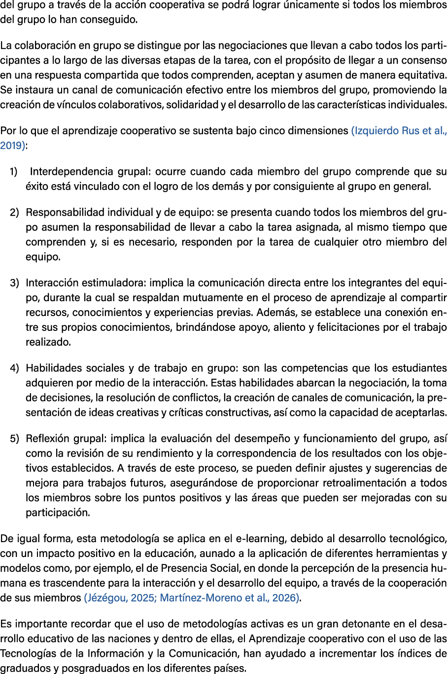del grupo a trav s de la acci n cooperativa se podr lograr  nicamente si todos los miembros del grupo lo han consegu...