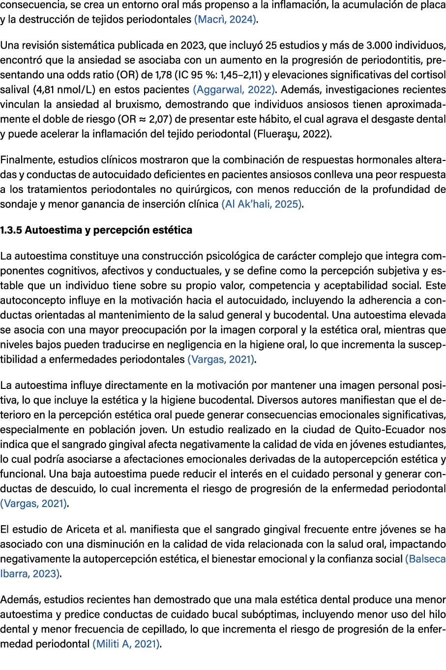 consecuencia, se crea un entorno oral m s propenso a la inflamaci n, la acumulaci n de placa y la destrucci n de teji...