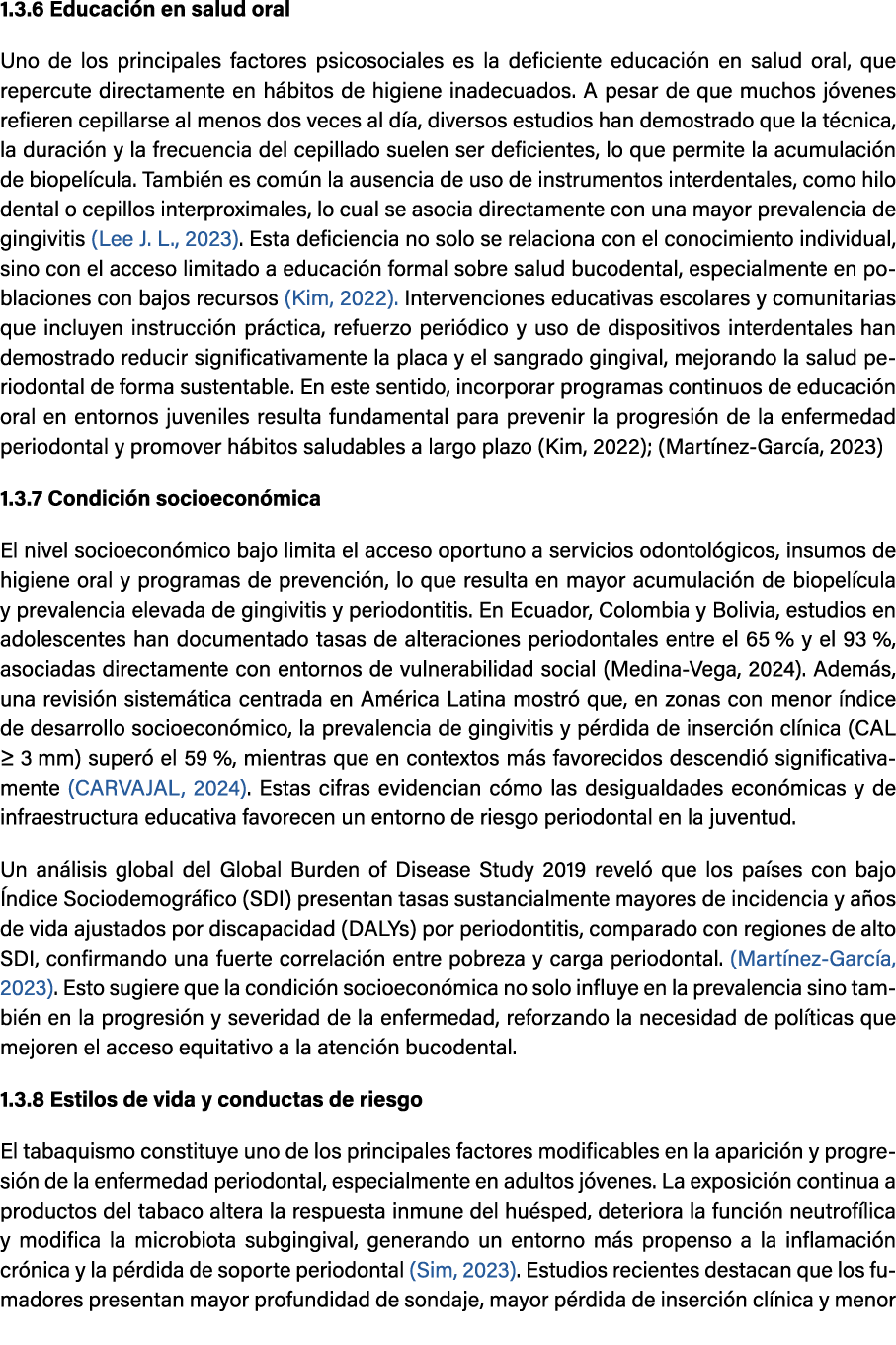 1.3.6 Educaci n en salud oral Uno de los principales factores psicosociales es la deficiente educaci n en salud oral,...