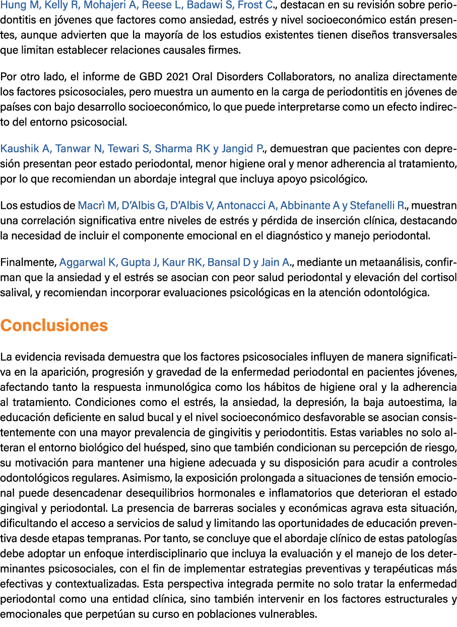 Hung M, Kelly R, Mohajeri A, Reese L, Badawi S, Frost C., destacan en su revisi n sobre periodontitis en j venes que ...