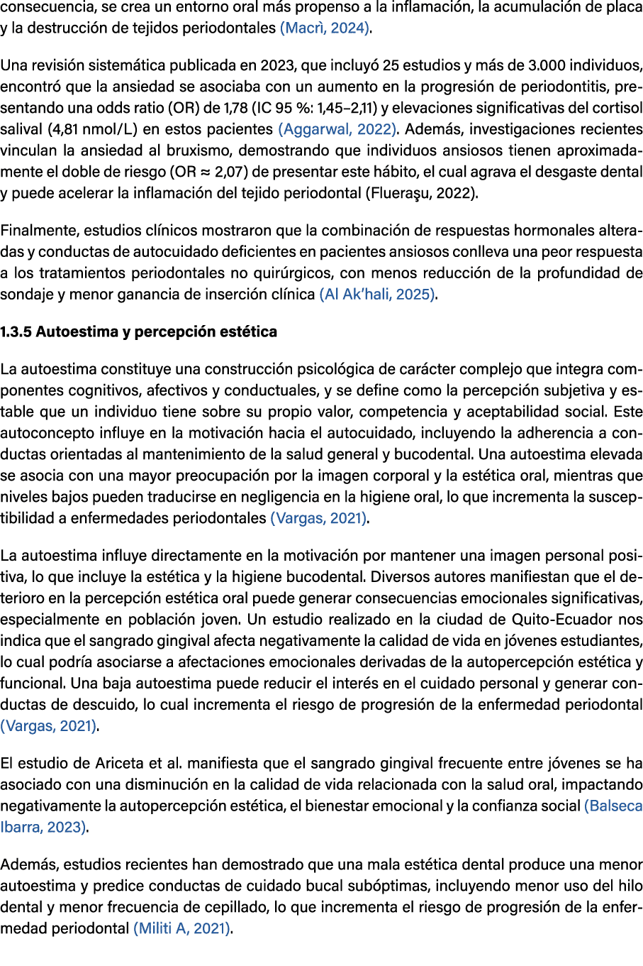 consecuencia, se crea un entorno oral m s propenso a la inflamaci n, la acumulaci n de placa y la destrucci n de teji...