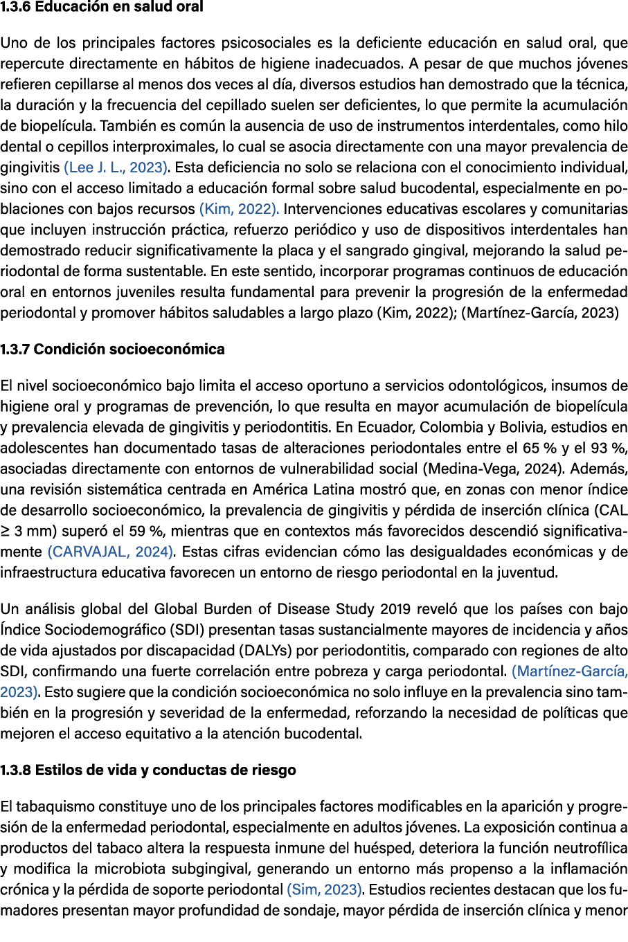 1.3.6 Educaci n en salud oral Uno de los principales factores psicosociales es la deficiente educaci n en salud oral,...