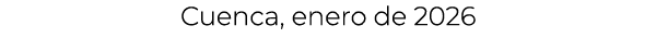 Cuenca, enero de 2026