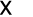 X