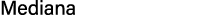 Mediana
