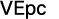 VEpc