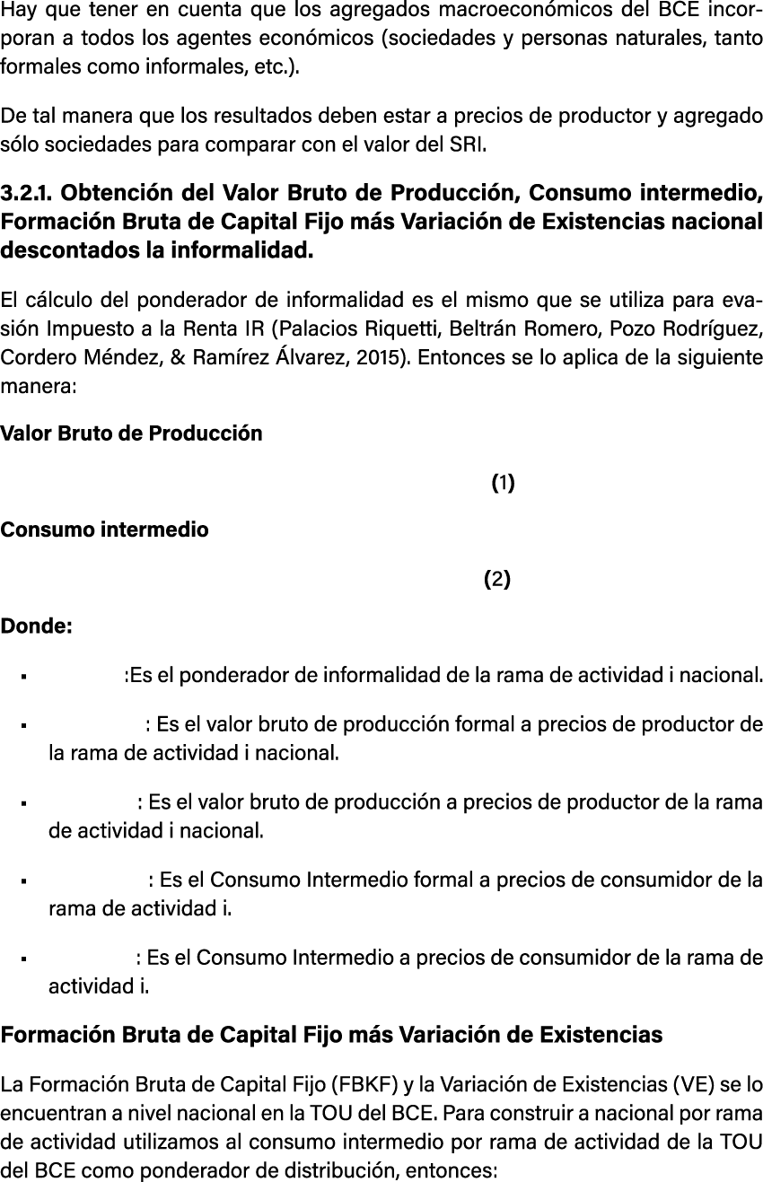 Hay que tener en cuenta que los agregados macroecon micos del BCE incorporan a todos los agentes econ micos (sociedad...