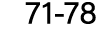 71 78