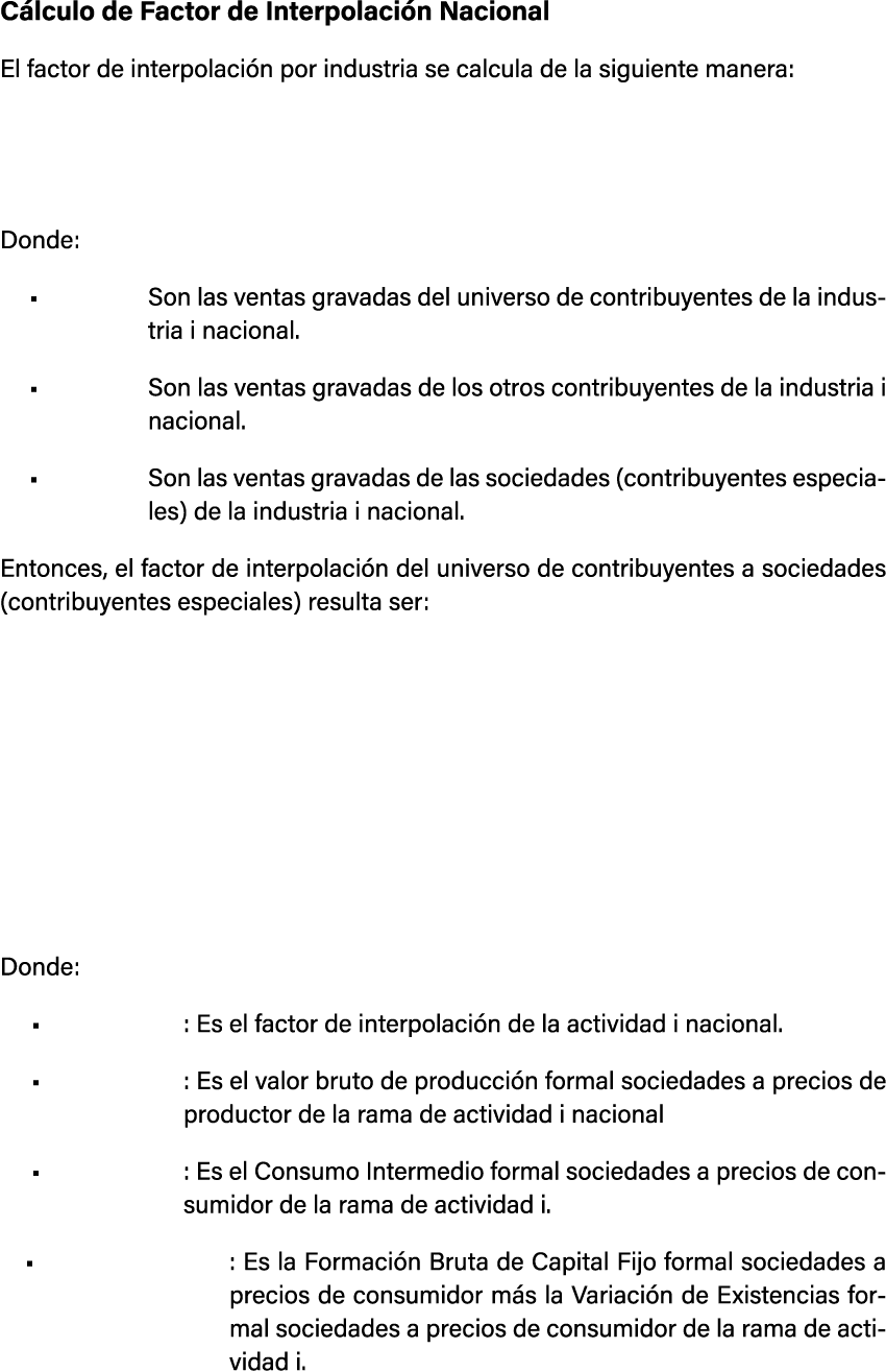 C lculo de Factor de Interpolaci n Nacional El factor de interpolaci n por industria se calcula de la siguiente maner...