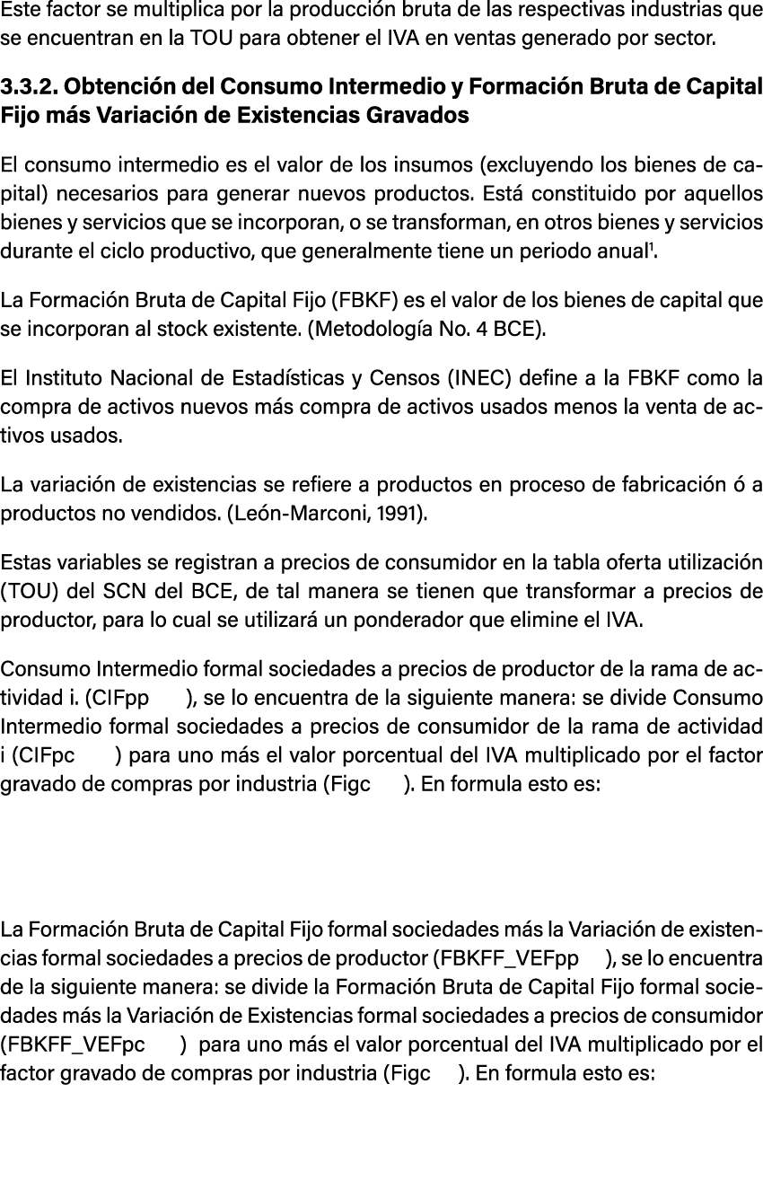 Este factor se multiplica por la producci n bruta de las respectivas industrias que se encuentran en la TOU para obte...