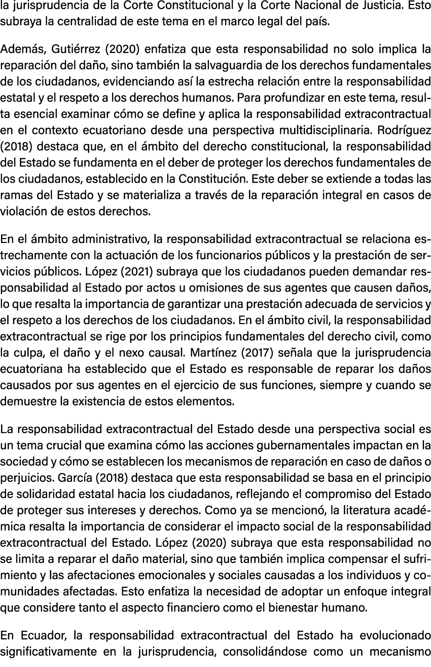 la jurisprudencia de la Corte Constitucional y la Corte Nacional de Justicia. Esto subraya la centralidad de este tem...