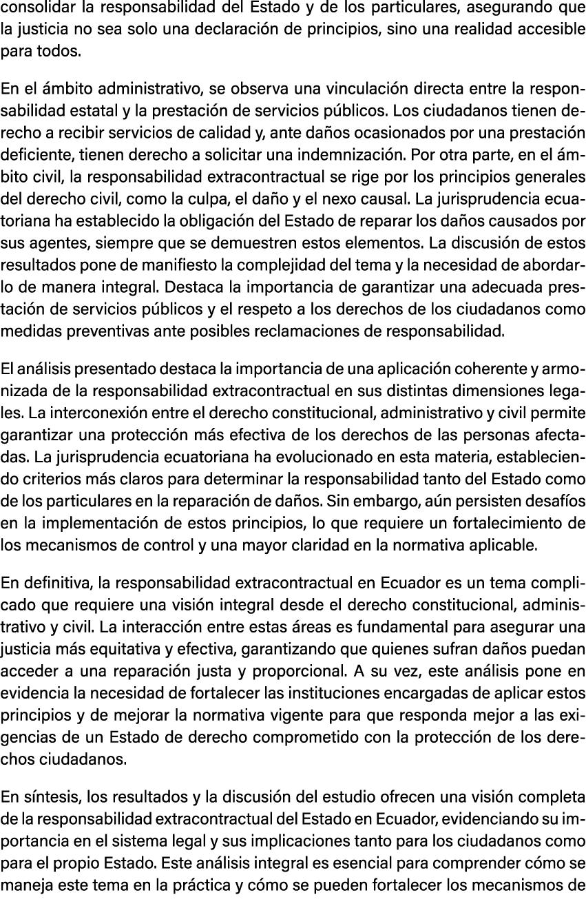 consolidar la responsabilidad del Estado y de los particulares, asegurando que la justicia no sea solo una declaraci ...