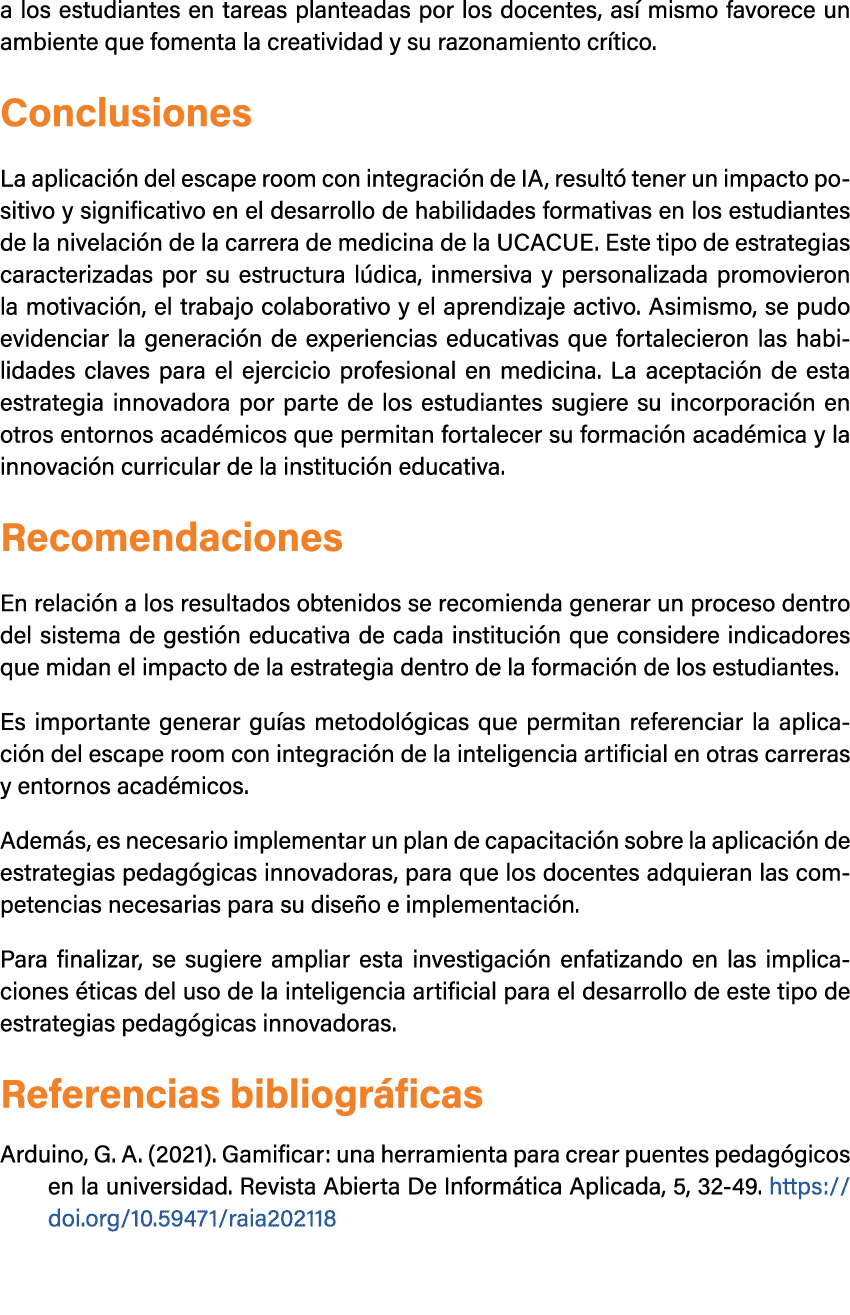 a los estudiantes en tareas planteadas por los docentes, as mismo favorece un ambiente que fomenta la creatividad y ...