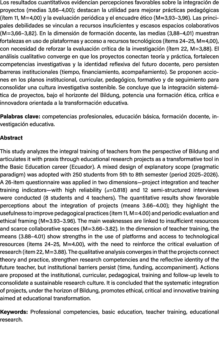 Los resultados cuantitativos evidencian percepciones favorables sobre la integraci n de proyectos (medias 3,66–4,00);...