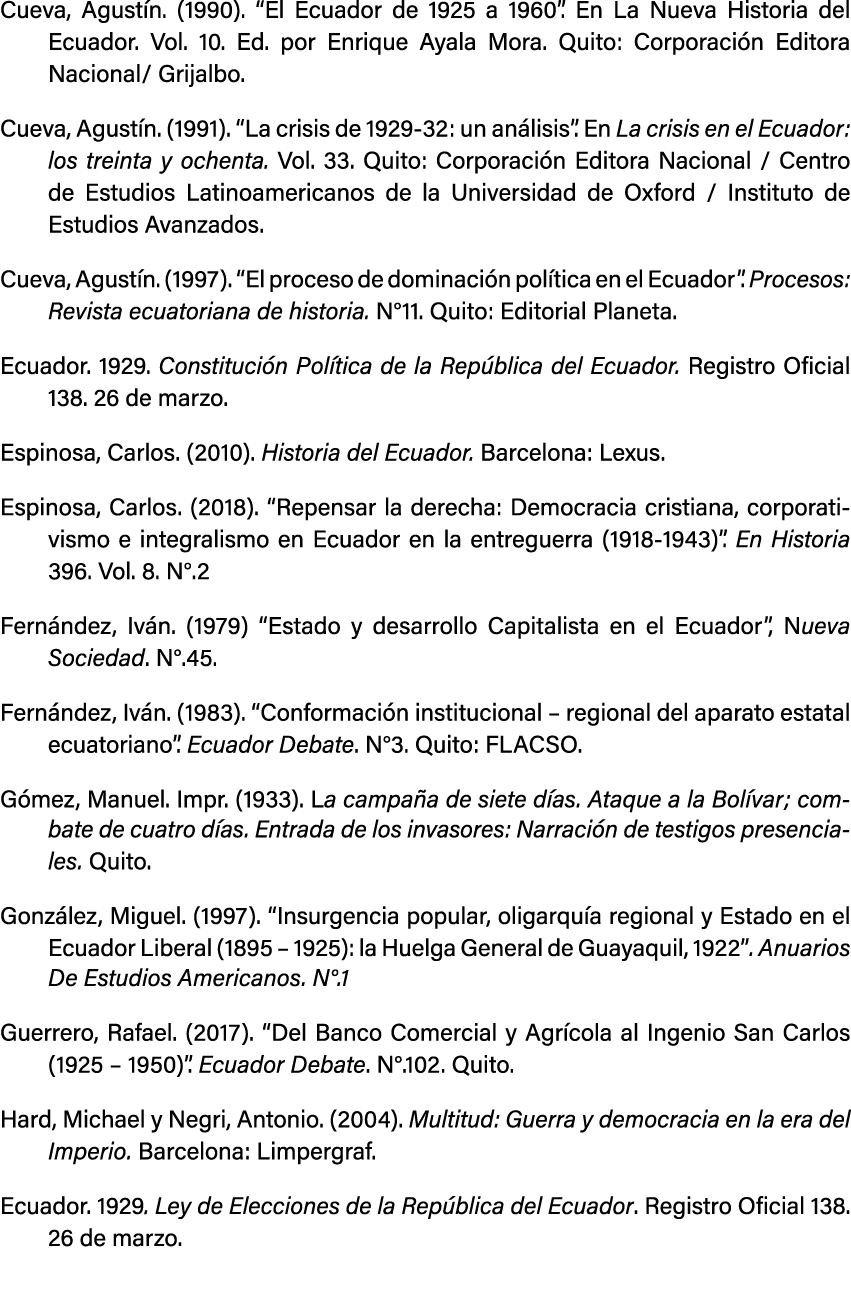 Cueva, Agust n. (1990). “El Ecuador de 1925 a 1960”. En La Nueva Historia del Ecuador. Vol. 10. Ed. por Enrique Ayala...