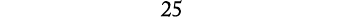 25